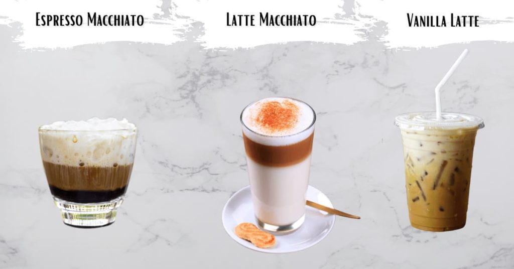 Espresso Macchiato vs Latte macchiato vs Upside Down Caramel Macchiato